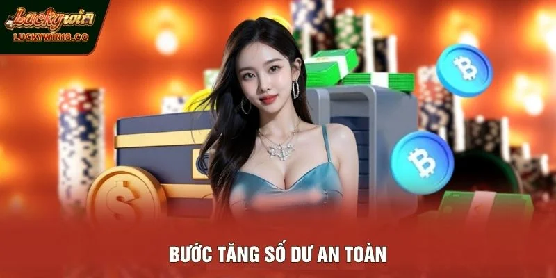 Bước tăng số dư an toàn