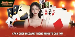 Cách chơi Baccarat
