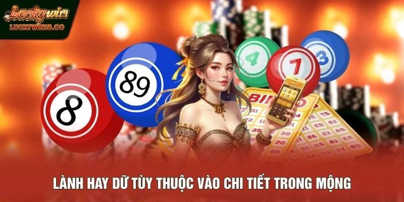 Lành hay dữ tùy thuộc vào chi tiết trong mộng
